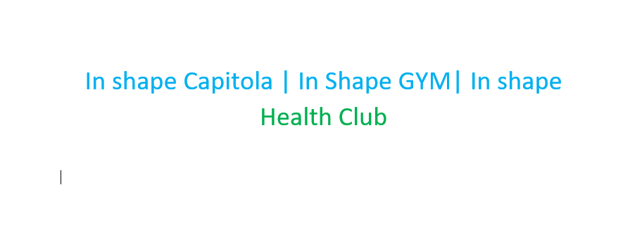 In shape Capitola | In Shape GYM| In shape Health Club