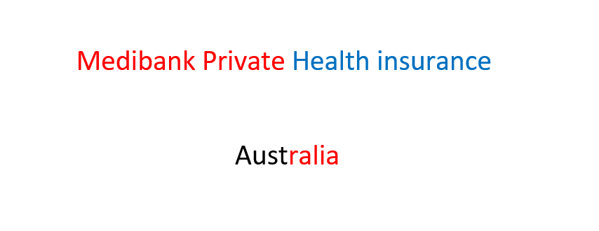 Medibank Private Health insurance in Australia