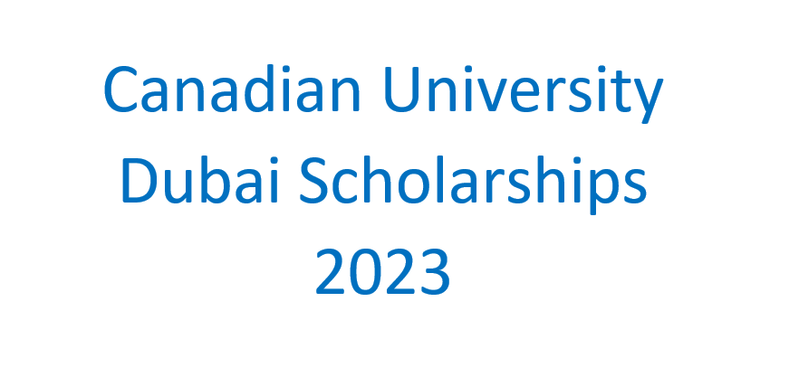 Canadian University Dubai Scholarships 2023