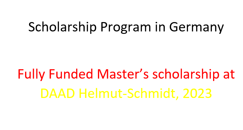 Scholarship Program in Germany |Fully Funded Master’s scholarship at DAAD Helmut-Schmidt, 2023