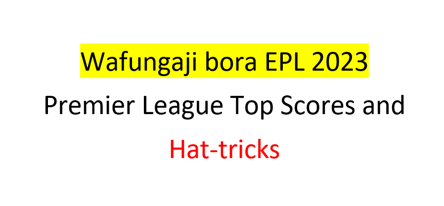 Wafungaji bora EPL 2023