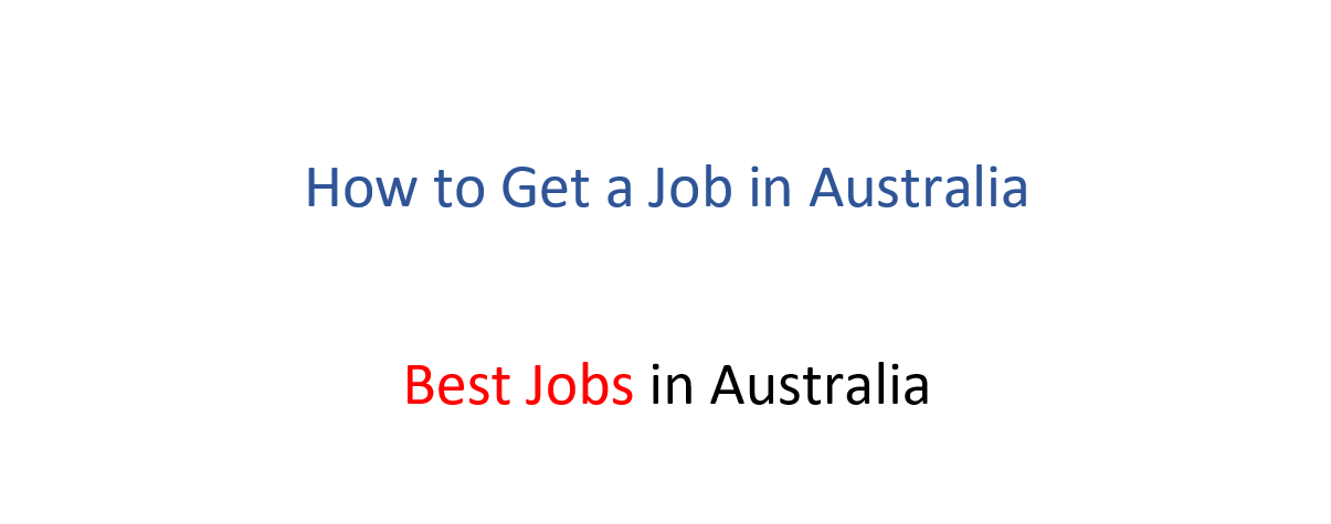 How to Get a Job in Australia | Best Jobs in Australia