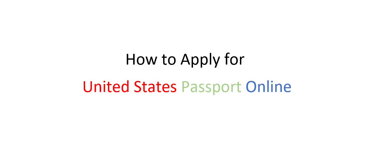 How to Apply for a United States Passport Online