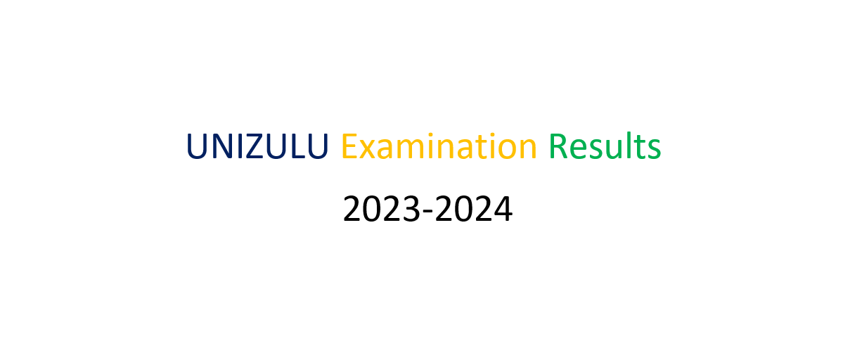 UNIZULU Examination Results | 2023-2024