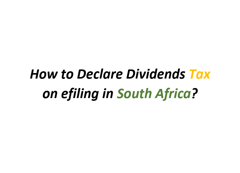 How to Declare Dividends Tax on efiling in South Africa?