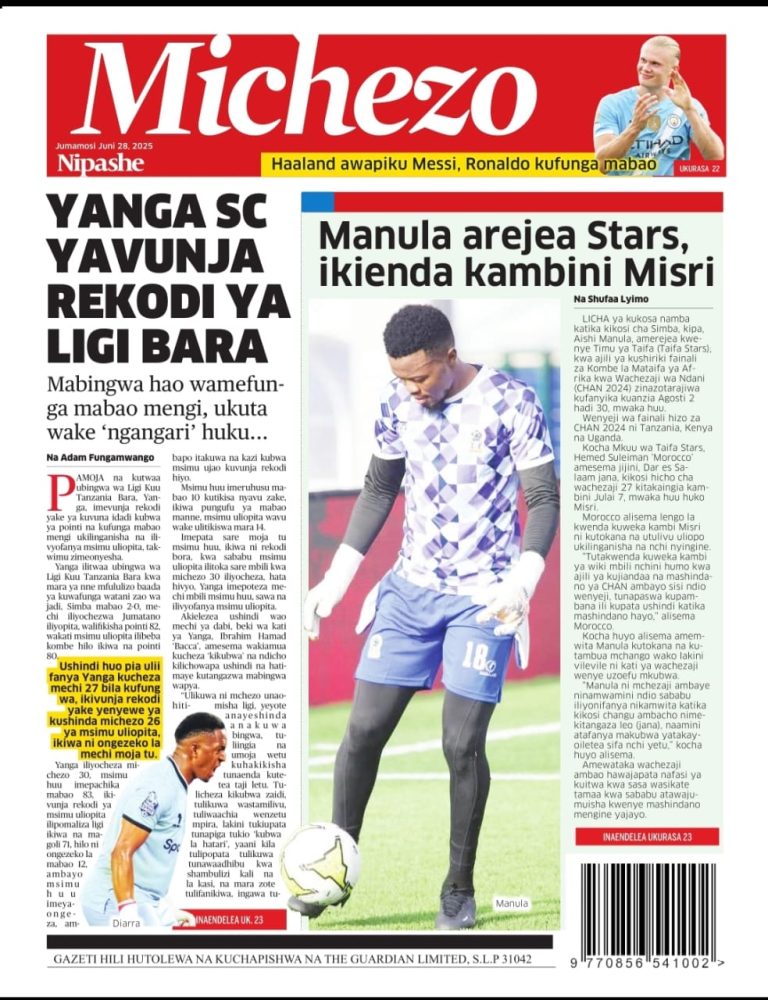 Habari Kubwa Magazeti Ya Leo June 28,2025