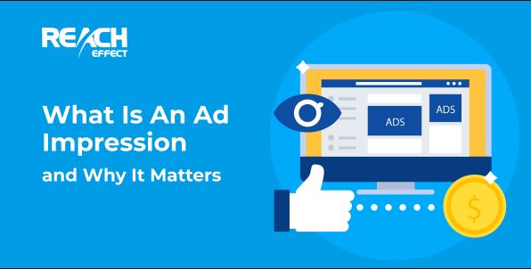 What is an ad impression?