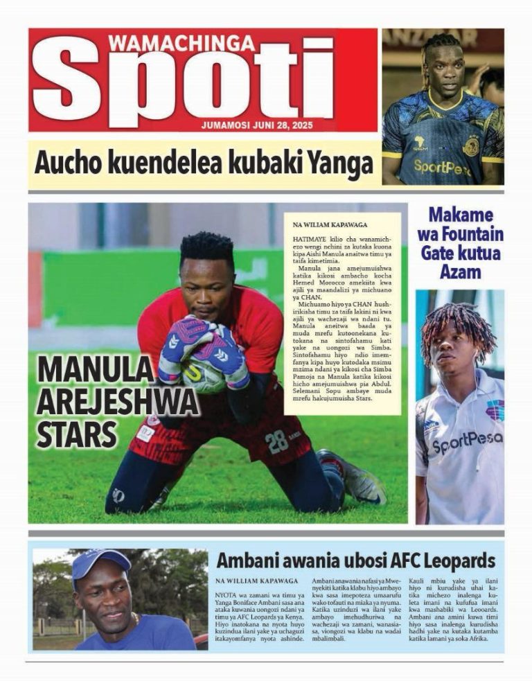 Habari Kubwa Magazeti Ya Leo June 28,2025