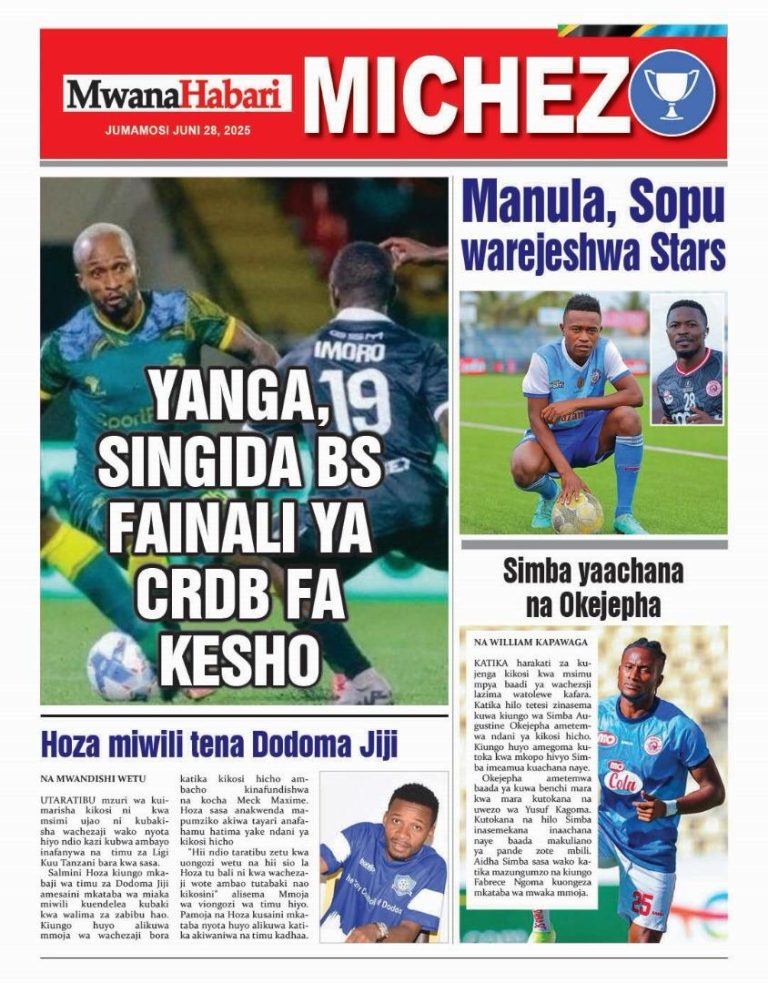 Habari Kubwa Magazeti Ya Leo June 28,2025